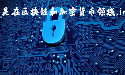 在中文中，imToken被称为“imToken钱包”或“imToken数字钱包”。这是一个广受欢迎的数字资产钱包，尤其是在区块链和加密货币领域。imToken支持多种数字货币的存储、交易和管理，因其用户友好的界面和强大的安全性受到许多用户的喜爱。

以下是符合用户需求且和关键词：

imToken钱包：安全便捷的数字资产管理工具