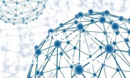 : 如何在imToken钱包中进行数字货币转换？

imToken钱包数字货币转换指南